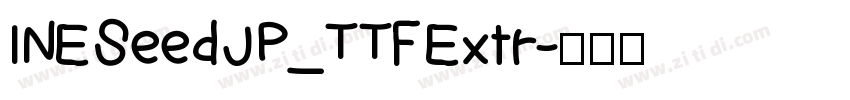 INE Seed JP_TTF Extr字体转换
